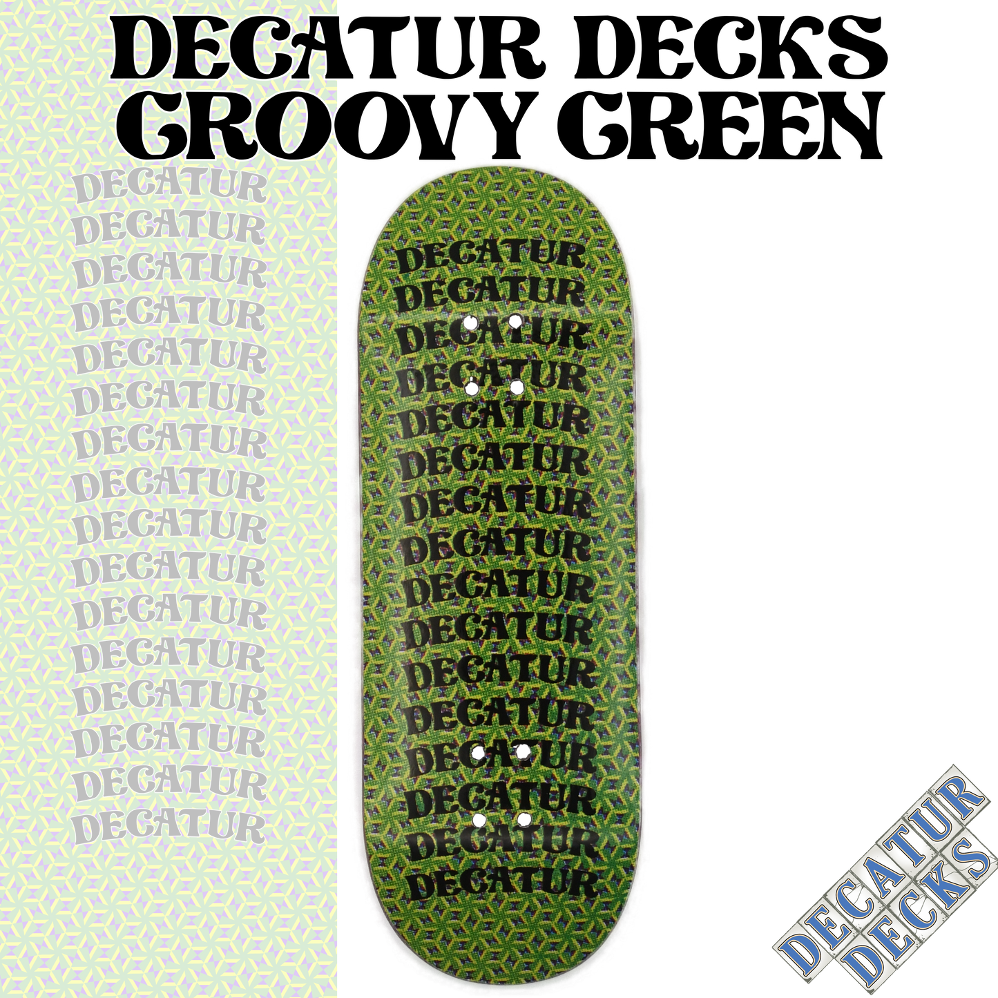 DECATUR DECKS - GROOVY (GREEN)