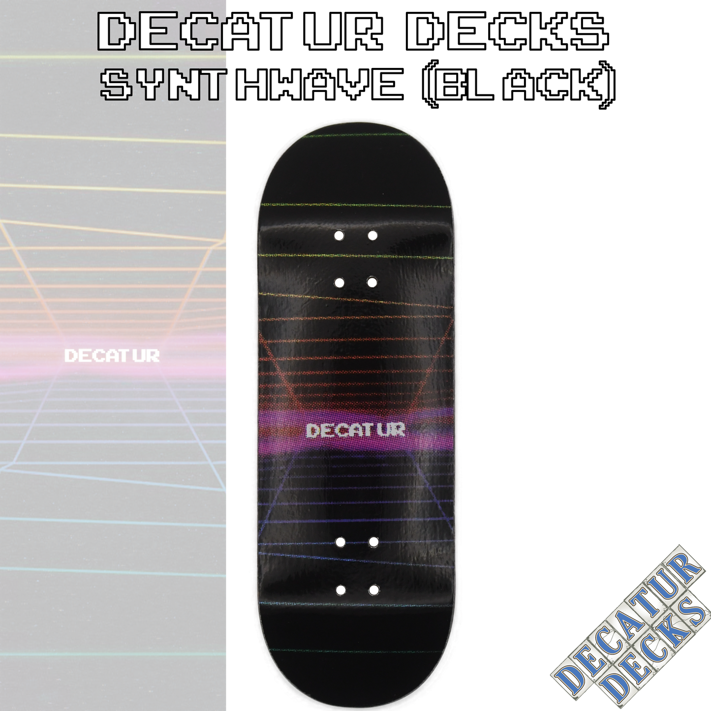 DECATUR DECKS - SYNTHWAVE (BLACK)